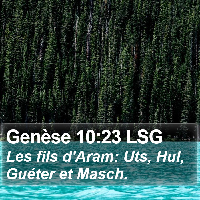 Genèse 10:23 LSG Bible Study