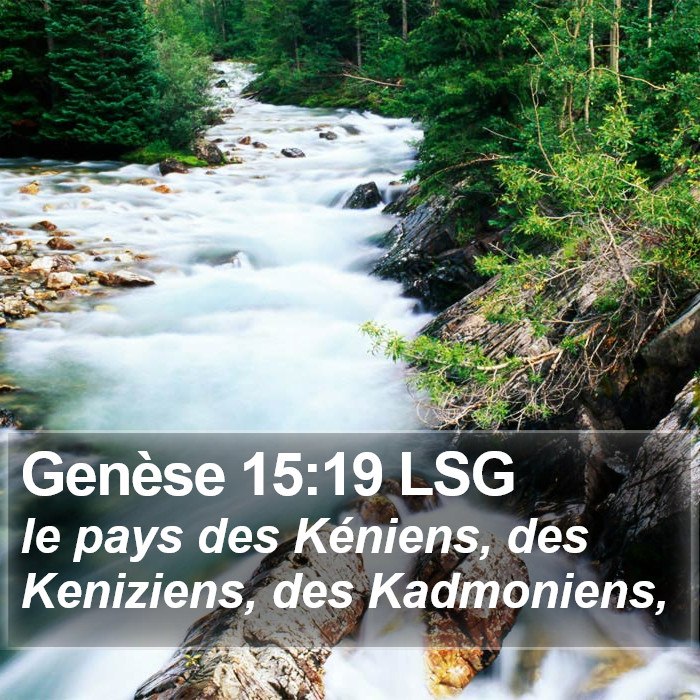 Genèse 15:19 LSG Bible Study