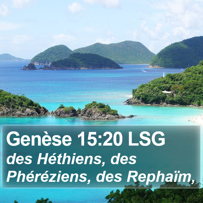 Genèse 15:20 LSG Bible Study