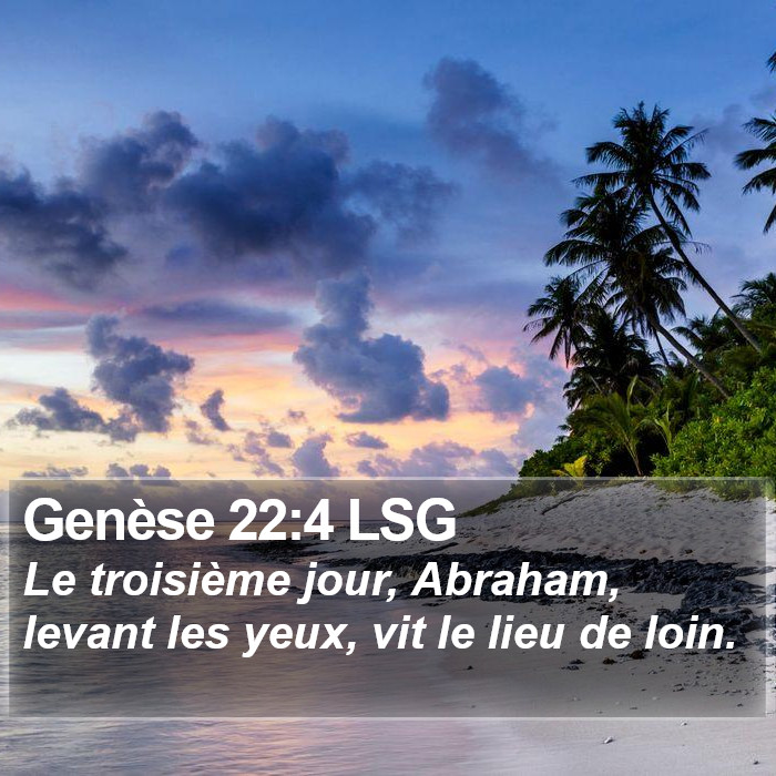 Genèse 22:4 LSG Bible Study