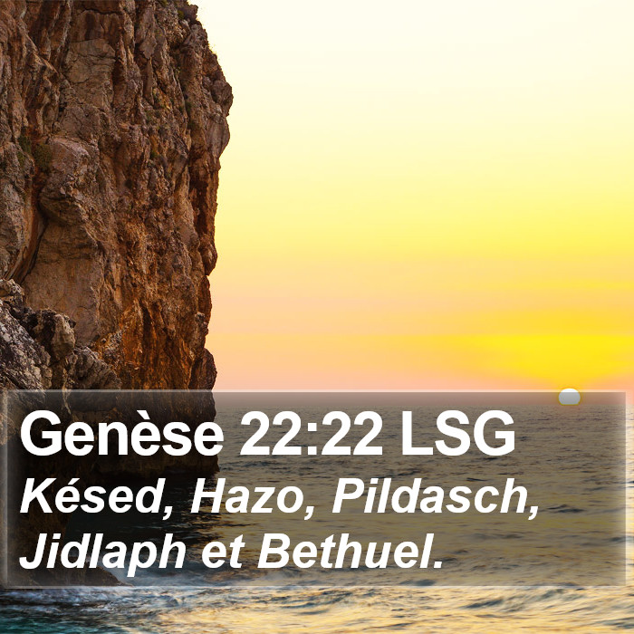 Genèse 22:22 LSG Bible Study