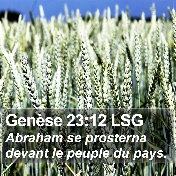 Genèse 23:12 LSG Bible Study