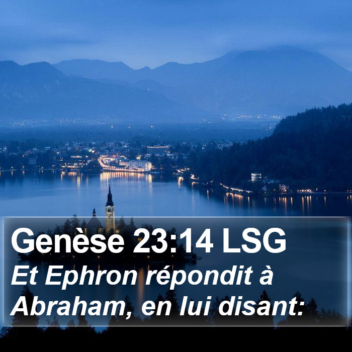 Genèse 23:14 LSG Bible Study