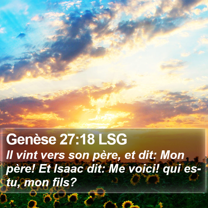 Genèse 27:18 LSG Bible Study