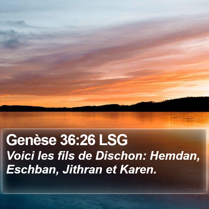 Genèse 36:26 LSG Bible Study