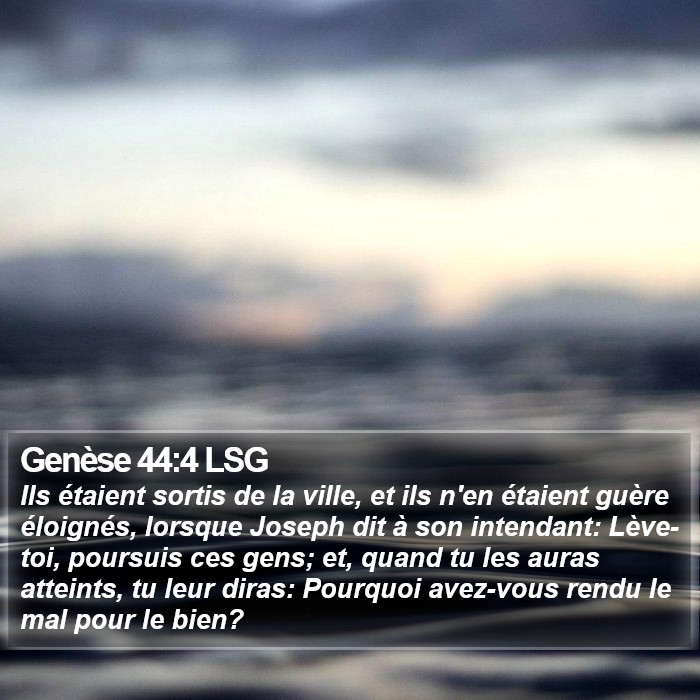 Genèse 44:4 LSG Bible Study