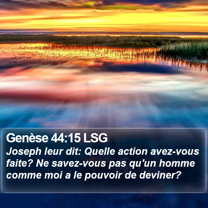 Genèse 44:15 LSG Bible Study