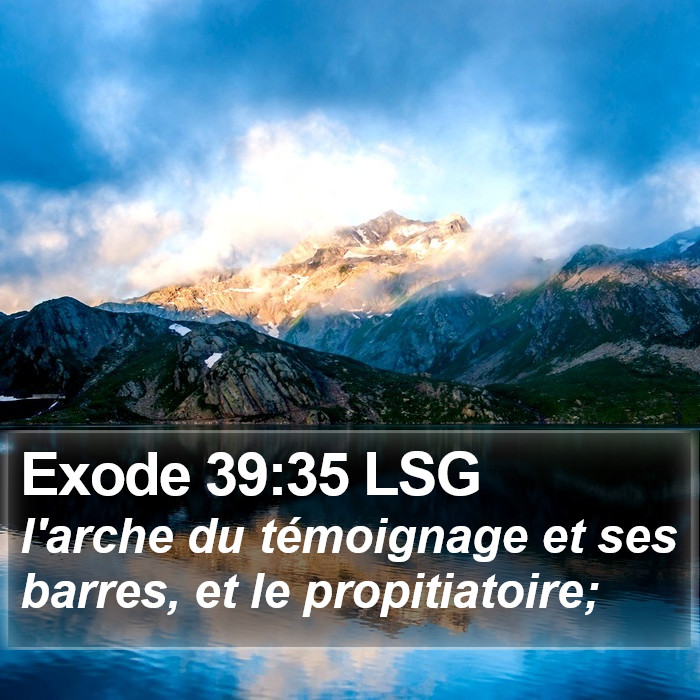 Exode 39:35 LSG Bible Study