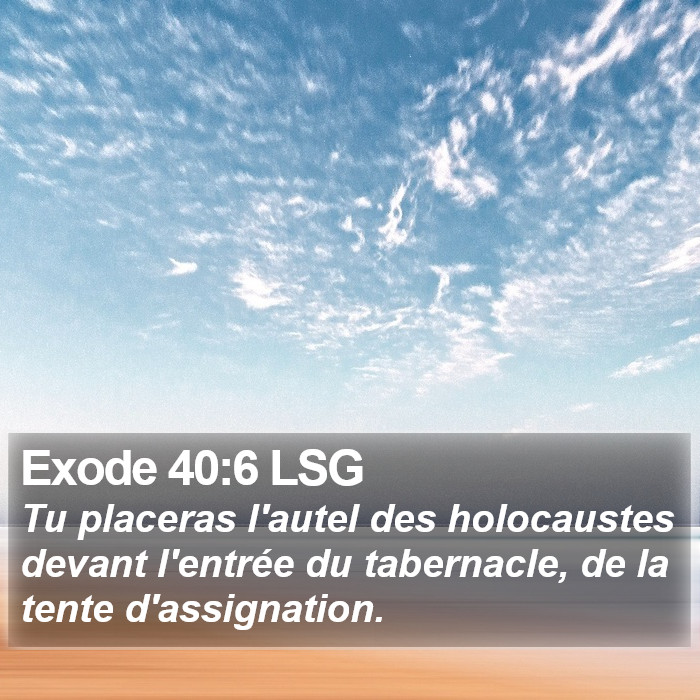 Exode 40:6 LSG Bible Study
