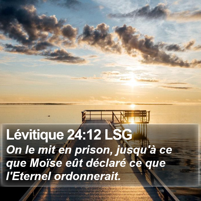 Lévitique 24:12 LSG Bible Study