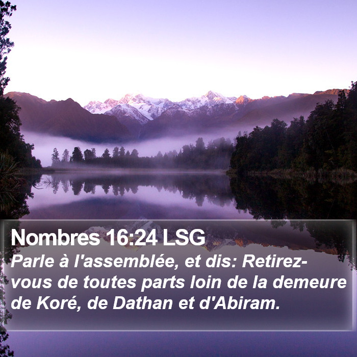 Nombres 16:24 LSG Bible Study
