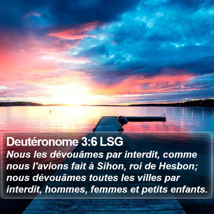 Deutéronome 3:6 LSG Bible Study