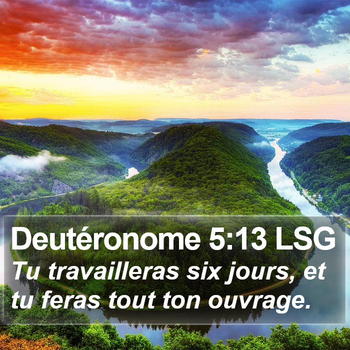 Deutéronome 5:13 LSG Bible Study