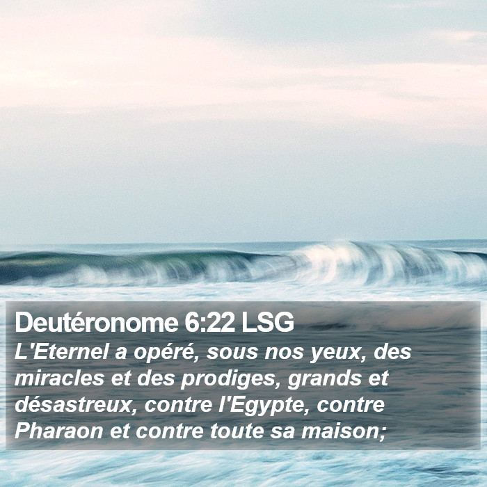 Deutéronome 6:22 LSG Bible Study