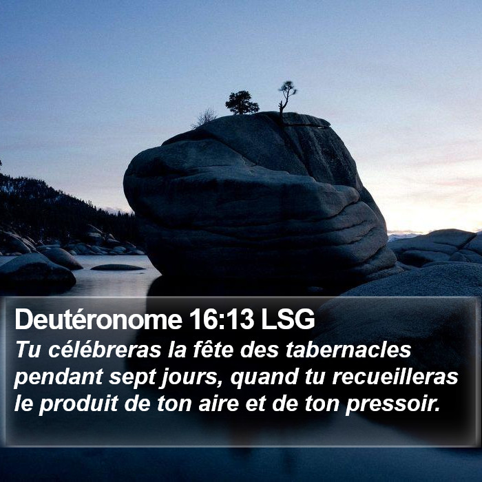 Deutéronome 16:13 LSG Bible Study