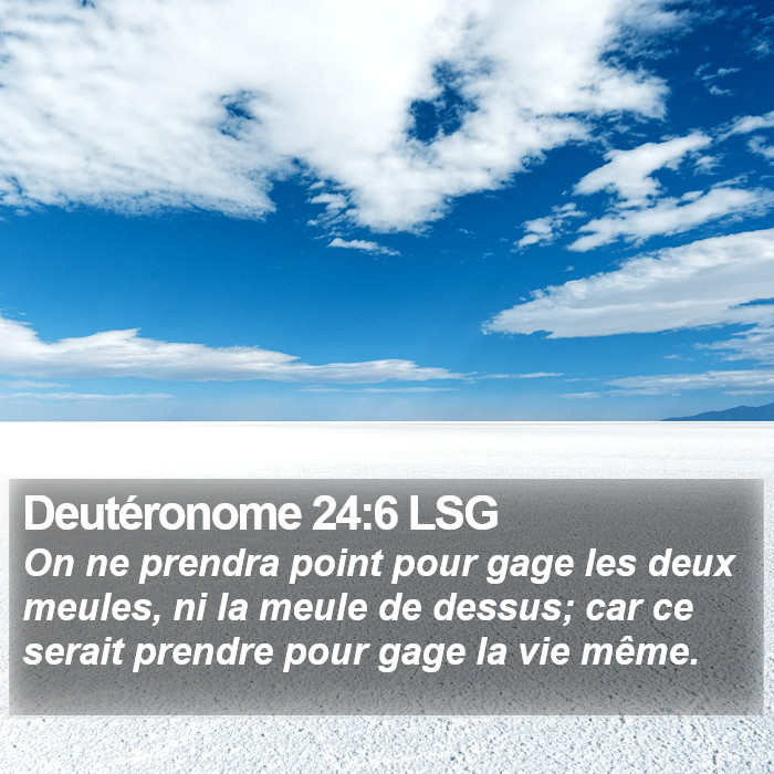 Deutéronome 24:6 LSG Bible Study