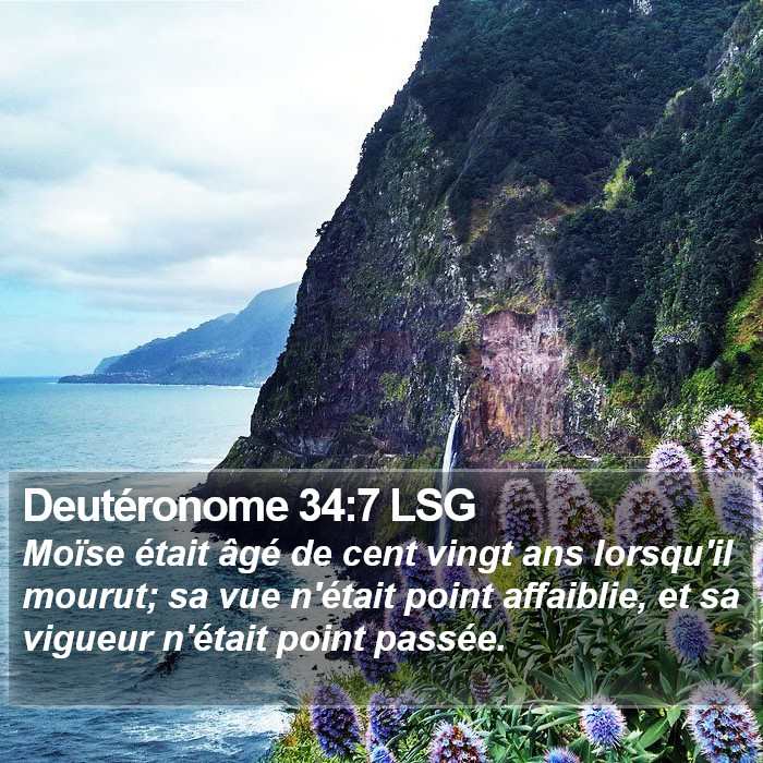 Deutéronome 34:7 LSG Bible Study