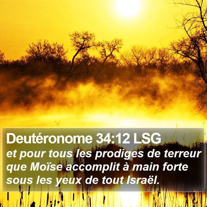 Deutéronome 34:12 LSG Bible Study