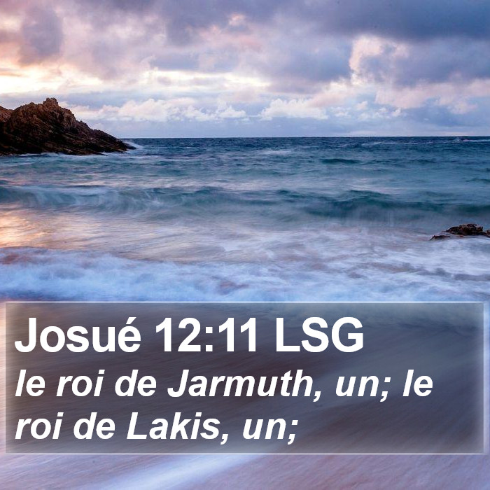 Josué 12:11 LSG Bible Study