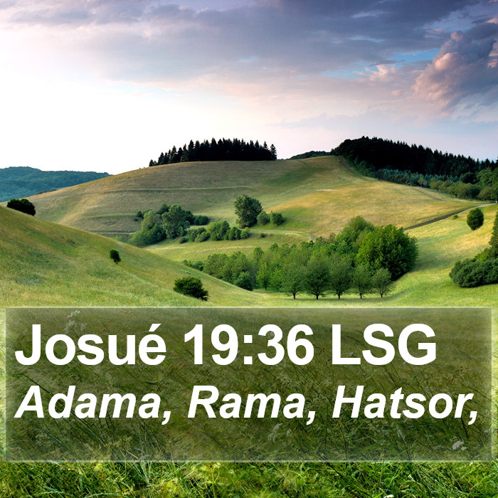 Josué 19:36 LSG Bible Study