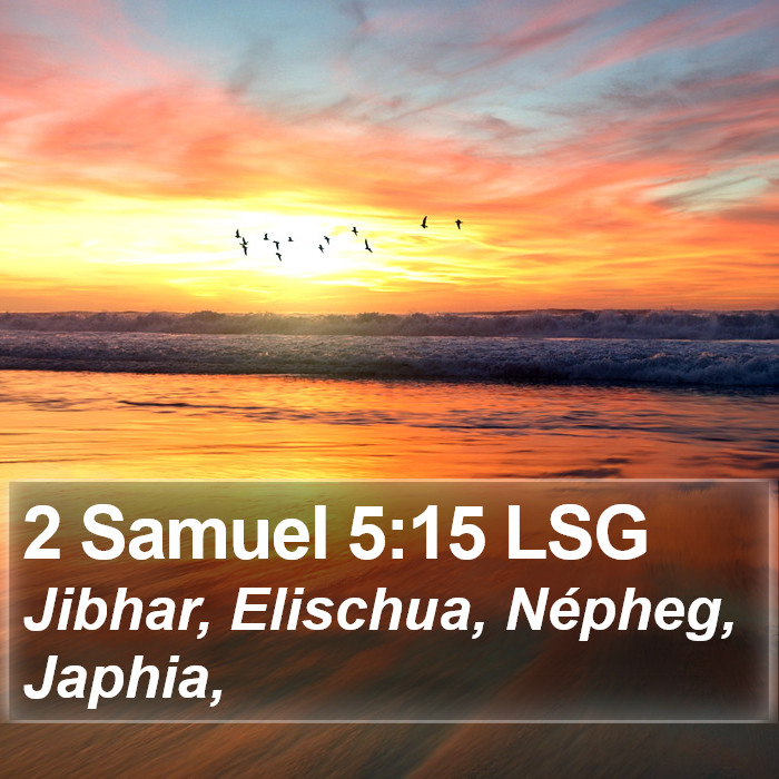 2 Samuel 5:15 LSG Bible Study