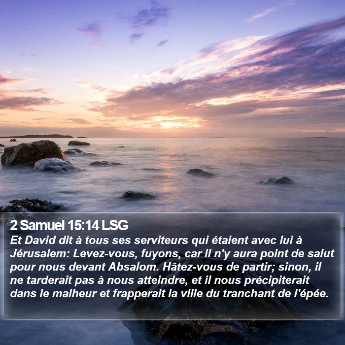 2 Samuel 15:14 LSG Bible Study