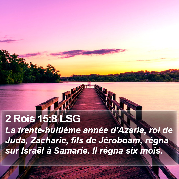 2 Rois 15:8 LSG Bible Study