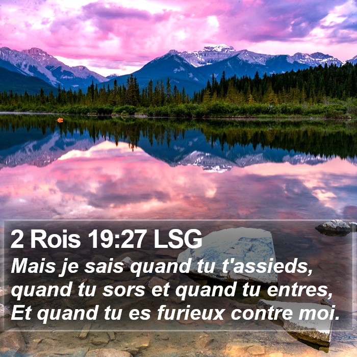 2 Rois 19:27 LSG Bible Study