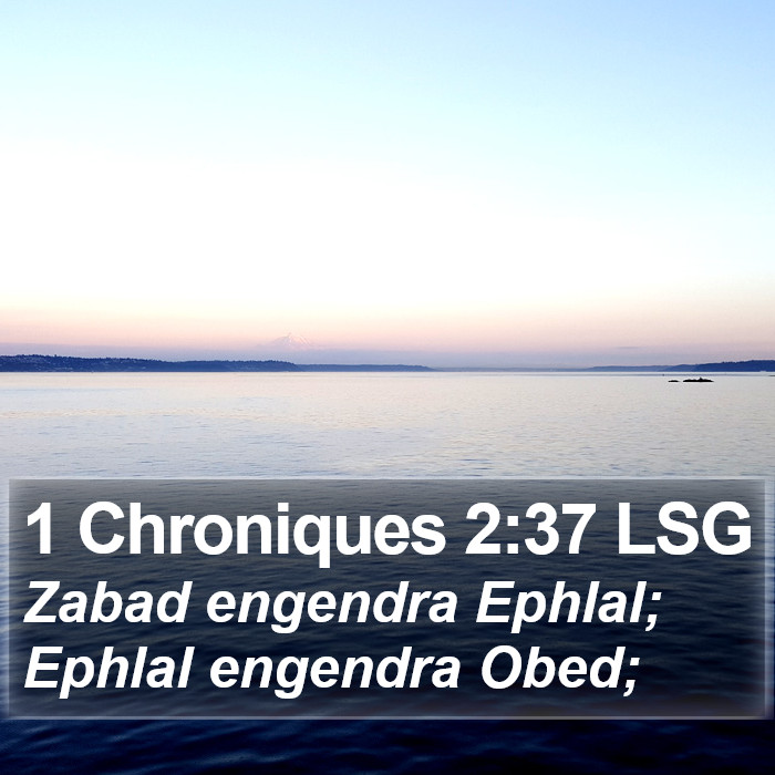 1 Chroniques 2:37 LSG Bible Study