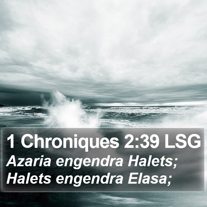 1 Chroniques 2:39 LSG Bible Study