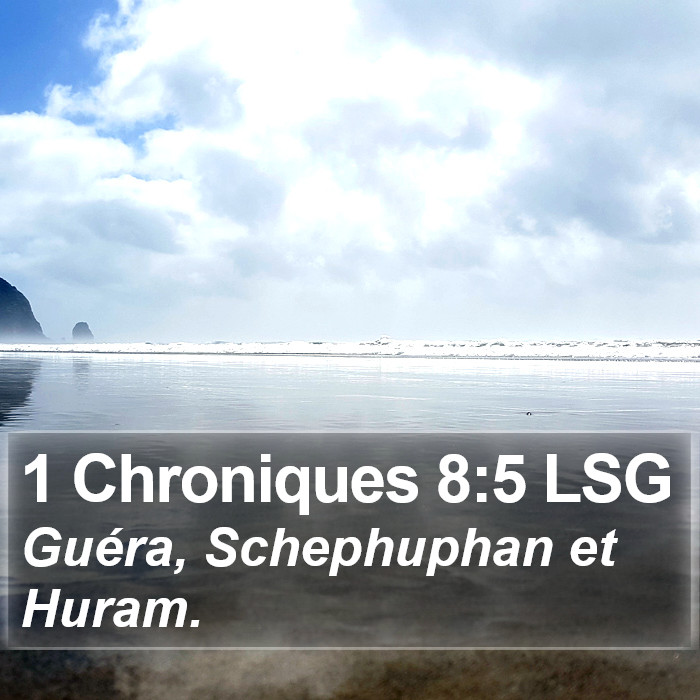 1 Chroniques 8:5 LSG Bible Study