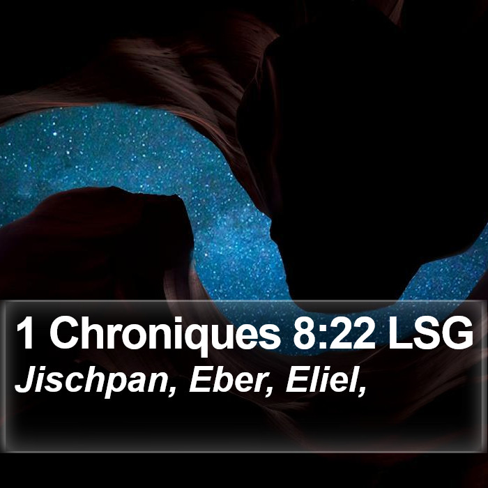 1 Chroniques 8:22 LSG Bible Study