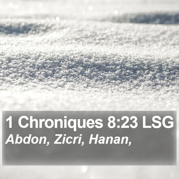 1 Chroniques 8:23 LSG Bible Study