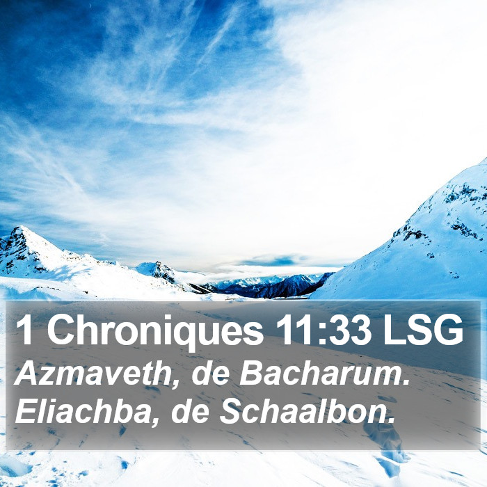 1 Chroniques 11:33 LSG Bible Study