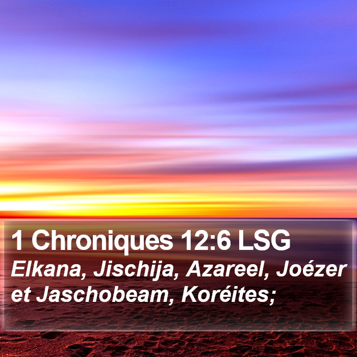 1 Chroniques 12:6 LSG Bible Study