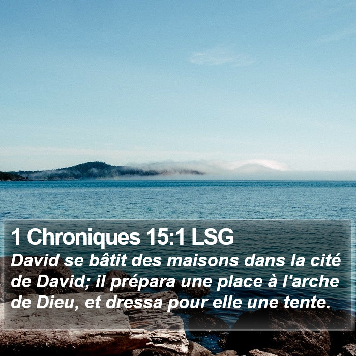 1 Chroniques 15:1 LSG Bible Study