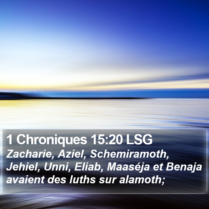 1 Chroniques 15:20 LSG Bible Study