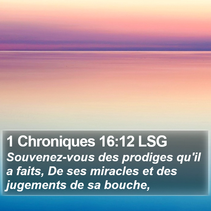 1 Chroniques 16:12 LSG Bible Study