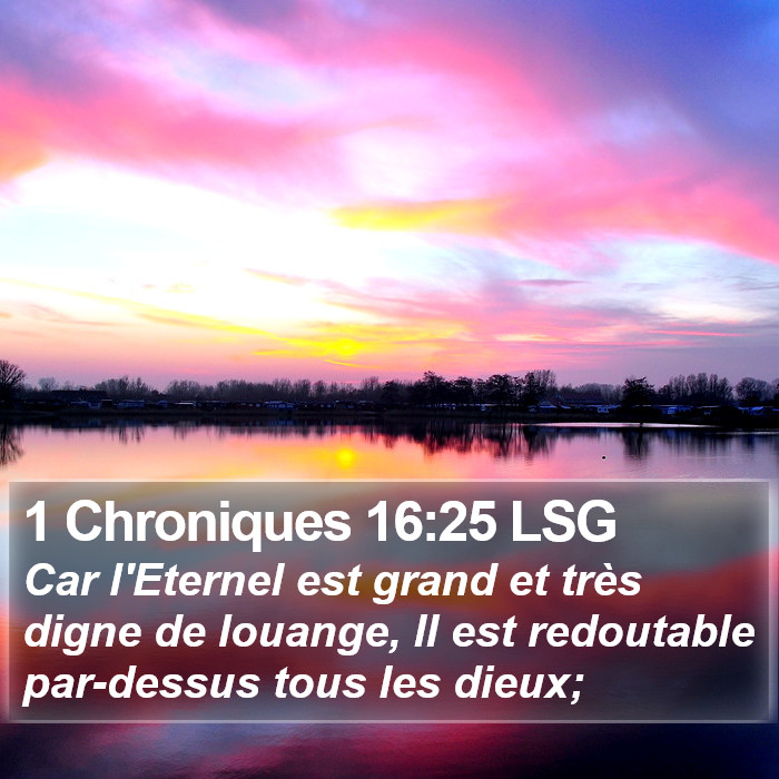1 Chroniques 16:25 LSG Bible Study