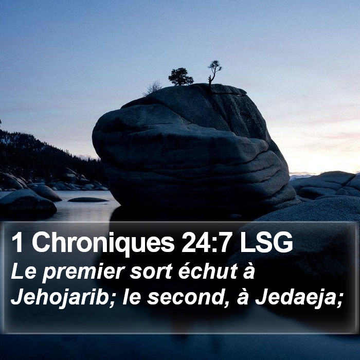 1 Chroniques 24:7 LSG Bible Study
