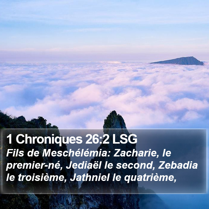 1 Chroniques 26:2 LSG Bible Study