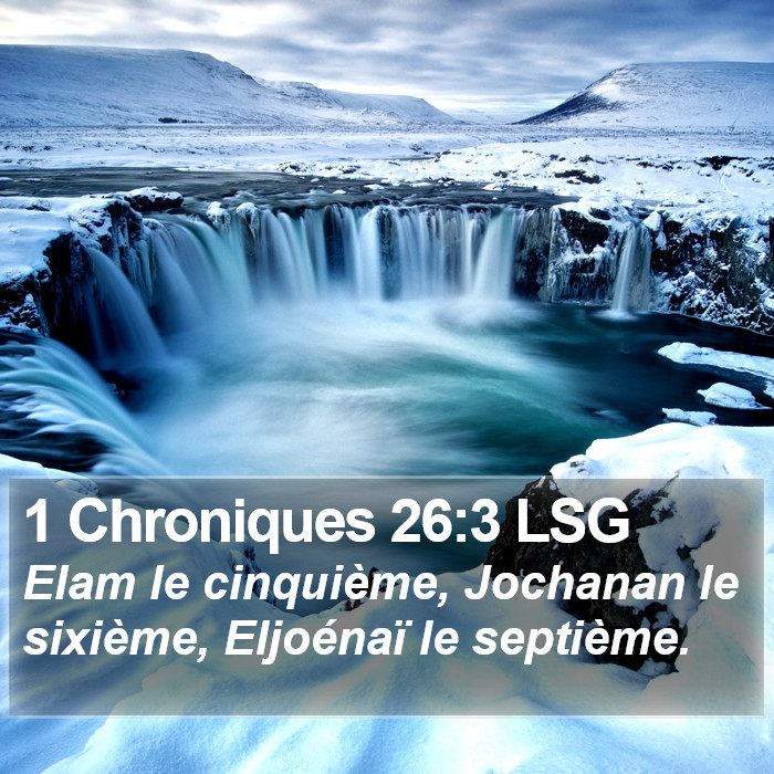 1 Chroniques 26:3 LSG Bible Study