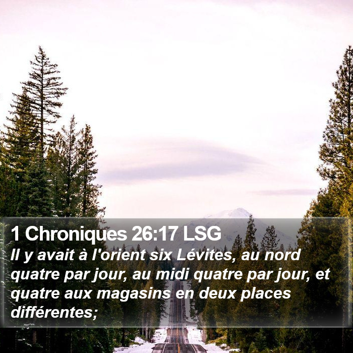 1 Chroniques 26:17 LSG Bible Study