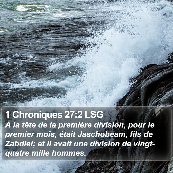 1 Chroniques 27:2 LSG Bible Study