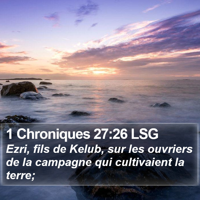 1 Chroniques 27:26 LSG Bible Study