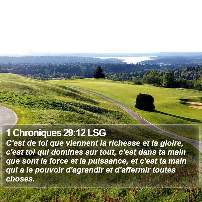 1 Chroniques 29:12 LSG Bible Study