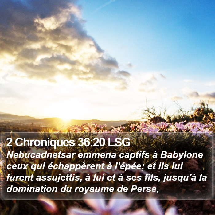 2 Chroniques 36:20 LSG Bible Study