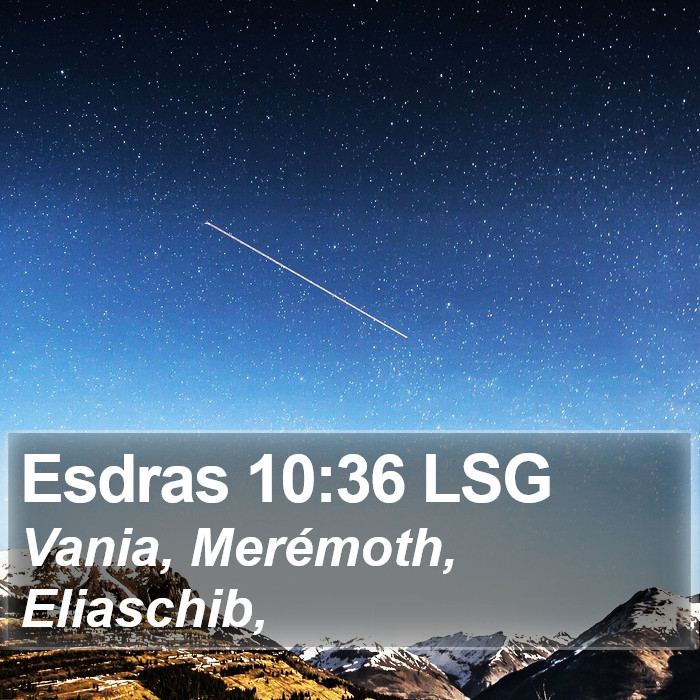 Esdras 10:36 LSG Bible Study