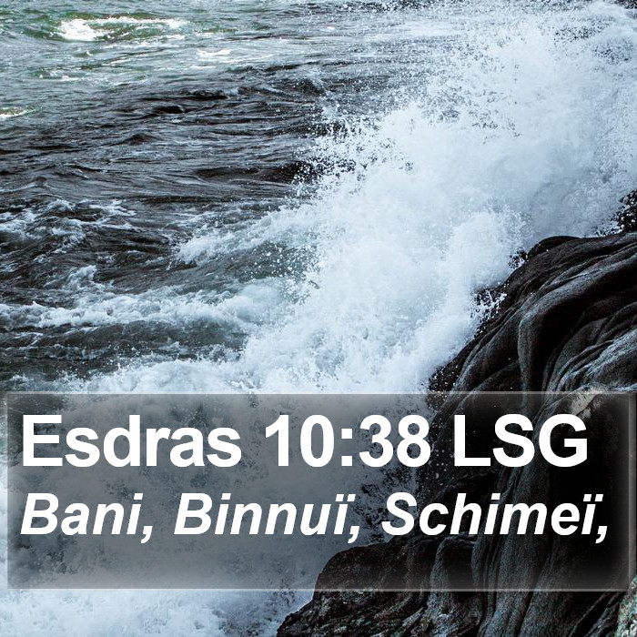 Esdras 10:38 LSG Bible Study
