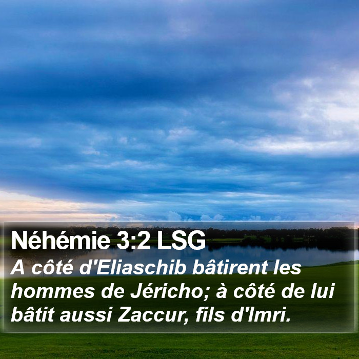 Néhémie 3:2 LSG Bible Study